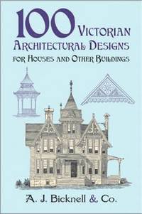 bokomslag 100 Victorian Architectural Designs for Houses and Other Buildings
