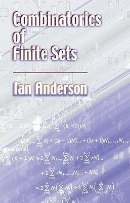 Ian Anderson - Combinatorics of Finite Sets, Häftad
