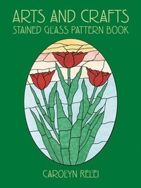 bokomslag Arts & Crafts Stained Glass Pattern Book