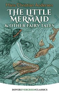 bokomslag The Little Mermaid and Other Fairy Tales