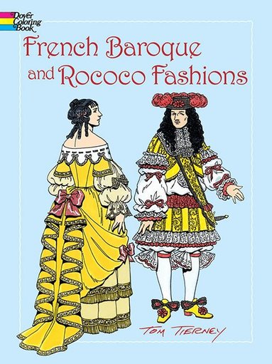 Tom Tierney - French Baroque and Rococo Fashions, Häftad