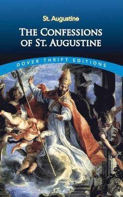 Saint Augustine, Bishop of - The Confessions of St.Augustine, Häftad