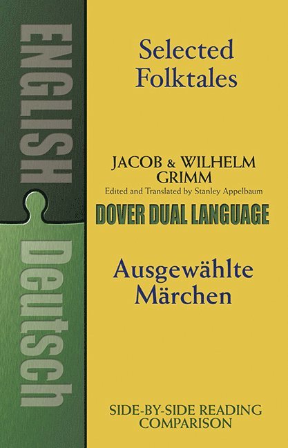 Jacob Grimm, Wilhelm Grimm, Stanley Appelbaum - Selected Folktales/Ausgewählte Märchen, Häftad