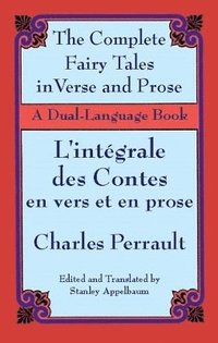 bokomslag The Fairy Tales in Verse and Prose/Les Contes En Vers Et En Prose