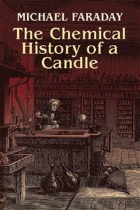 bokomslag The Chemical History of a Candle