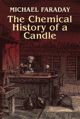 The Chemical History of a Candle 1