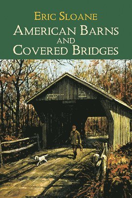 Eric Sloane - American Barns & Covered Bridges, Häftad