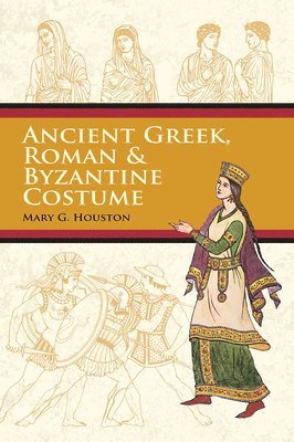 Ancient Greek, Roman & Byzantine Costume 1