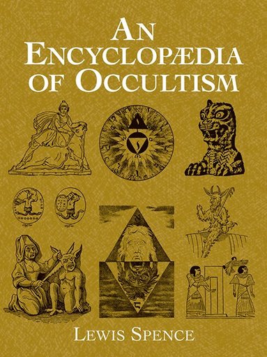 Lewis Spence - Encyclopedia of Occultism, Häftad