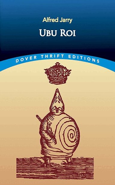 Alfred Jarry - Ubu Roi, Häftad