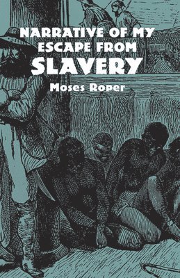 bokomslag Narrative of My Escape from Slavery