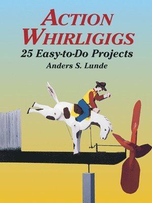 Action Whirligigs 1