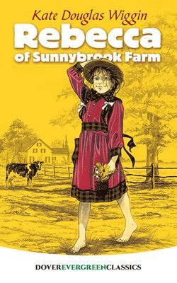 Kate Douglas Wiggin - Rebecca of Sunnybrook Farm, Häftad