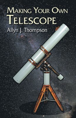 Making Your Own Telescope 1