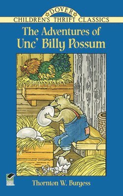 Thornton W.Burgess - The Adventures of Unc' Billy Possum, Häftad