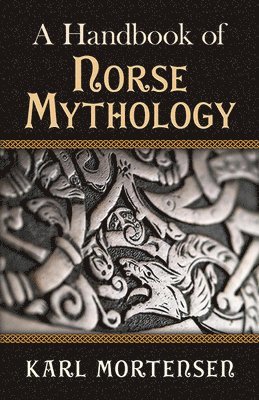 A Handbook of Norse Mythology 1