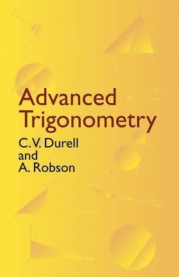 C.V. Durell - Advanced Trigonometry, Häftad