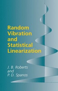 bokomslag Random Vibration and Statistical Linearization