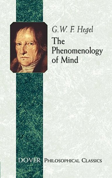 Georg Wilhelm Friedrich Hegel, J.B. Bailey - Phenomenology of Mind, Häftad