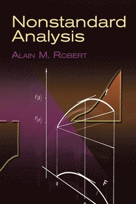 Alain M. Robert - Nonstandard Analysis, Häftad