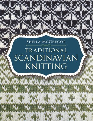 bokomslag Traditional Scandinavian Knitting