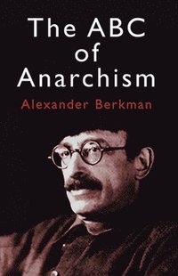 bokomslag The ABC of Anarchism