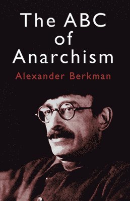 The ABC of Anarchism 1
