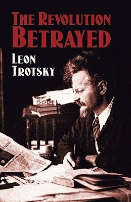 Leon Trotsky - Revolution Betrayed, Häftad