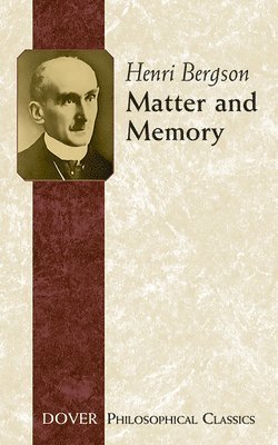 Henri Bergson - Matter and Memory, Häftad