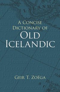 bokomslag A Concise Dictionary of Old Icelandic