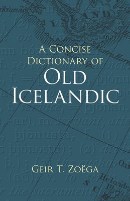 A Concise Dictionary of Old Icelandic 1