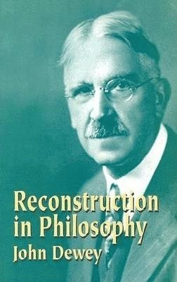 bokomslag Reconstruction in Philosophy