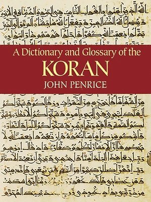 John Penrice - A Dictionary and Glossary of the Koran, Häftad
