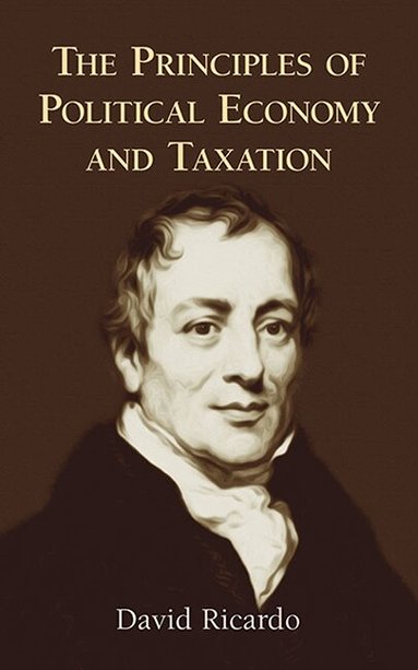 David Ricardo - Priciples of Political Economy, Häftad