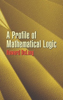 bokomslag A Profile of Mathematical Logic