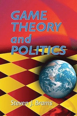 Steven J. Brams - Game Theory and Politics, Häftad