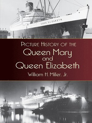 Picture History of the Queen Mary and the Queen Elizabeth 1