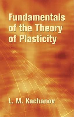 bokomslag Fundamentals of the Theory of Plasticity