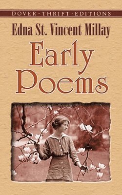 Edna St. Vincent Millay - Early Poems, Häftad