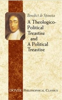bokomslag A Theologico-Political Treatise and a Political Treatise