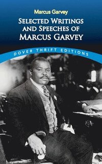 bokomslag Selected Writings and Speeches of Marcus Garvey