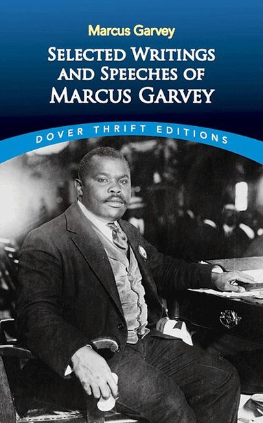 Marcus Garvey, Bob Blaisdell - Selected Writings and Speeches of Marcus Garvey, Häftad