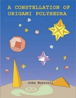 A Constellation of Origami Polyhedra 1