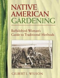 bokomslag Native American Gardening