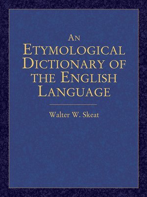 An Etymological Dictionary of the English Language 1