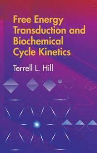bokomslag Free Energy Transduction and Biochemical Cycle Kinetics