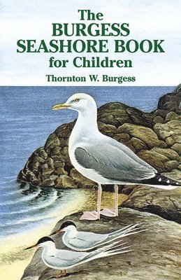 Thornton W. Burgess - The Burgess Seashore Book for Children, Häftad