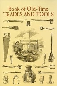 bokomslag Book of Old-Time Trades and Tools