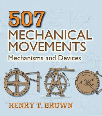 507 Mechanical Movements 1