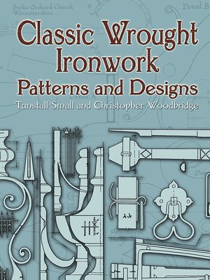 Classic Wrought Ironwork Patterns and Designs 1